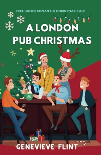 Flint - A London Pub Christmas The joyful and cosy novella about in-l