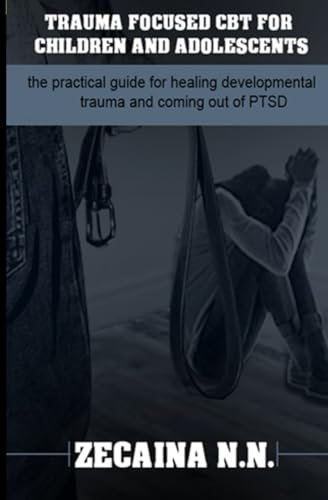 N.N. - Trauma focused CBT for children and adolescents: The practical