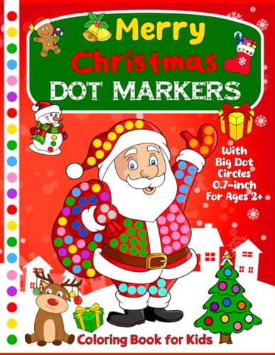 Wealt - Merry Christmas Dot Markers Coloring Book: Easy Guided Big Dot