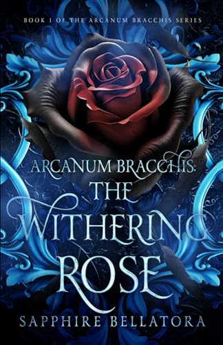 Bellatora - Arcanum Bracchis: The Withering Rose - New paperback or so