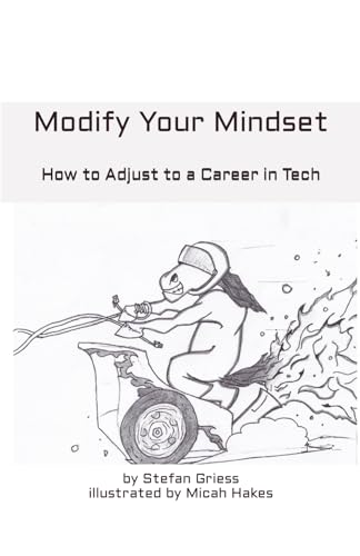 Hakes - Modify your Mindset: How to Adjust to a Career in Tech - New p