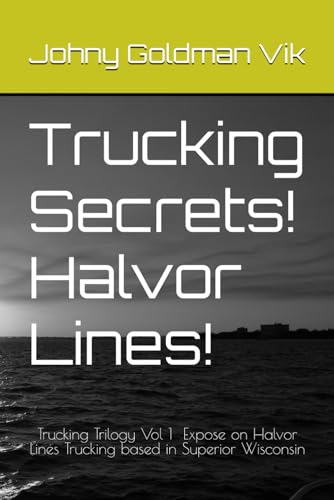 Vik - Trucking Secrets! Halvor Lines!: Expose on Halvor Lines Trucking