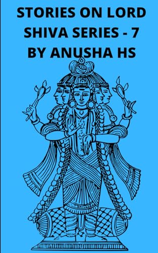 HS - Stories on lord shiva series-7: from various sources of shiva pur