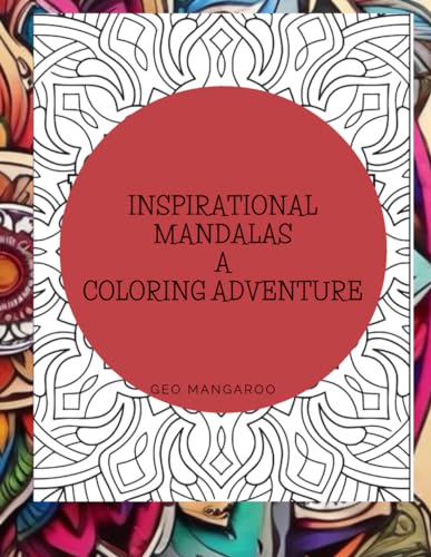 Mangaroo - Inspirational Mandalas A Coloring Adventure Mandala Art