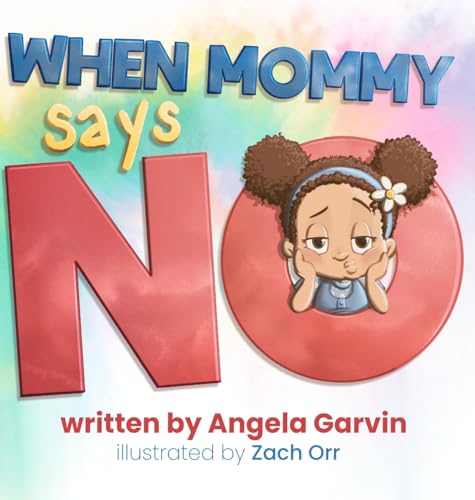 Garvin - When Mommy Says No - New hardback or cased book