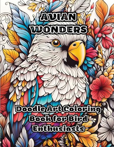 ColorZen - Avian Wonders Doodle Art Coloring Book for Bird Enthusiast