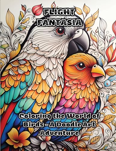 ColorZen - Flight Fantasia Coloring the World of Birds - A Doodle Art