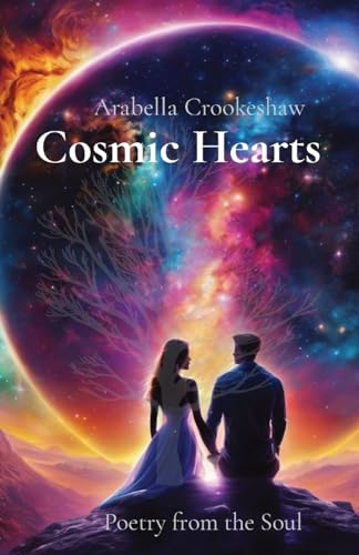 Crookeshaw - Cosmic Hearts: Poetry from the Soul - New paperback or so