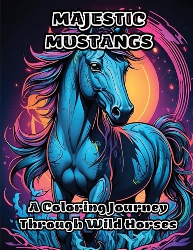 ColorZen - Majestic Mustangs: A Coloring Journey Through Wild Horses -