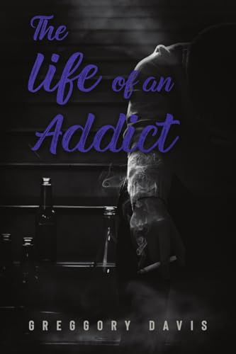 Davis - LIFE OF AN ADDICT - New paperback or softback