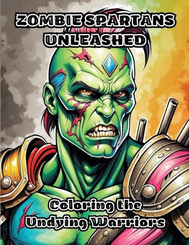 ColorZen - Zombie Spartans Unleashed: Coloring the Undying Warriors -