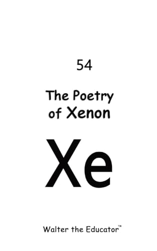 Walter the Educator - Poetry of Xenon - New paperback or softback