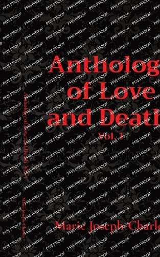 Joseph-Charles - Anthology of Love and Death Vol. 1 - New paperback o