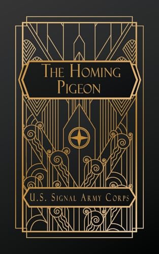 Army Signal Corps - Homing Pigeon - New paperback or softback