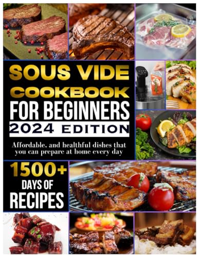 Kidist - Sous vide cookbook for beginners 2024 1500+ days of tasty, a