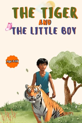 Haqu - Tiger And The Little Boy: An Unlikely Friendship in the Jungle|