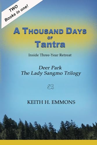 Emmons - A Thousand Days of Tantra: Inside Three-Year Retreat - New pa