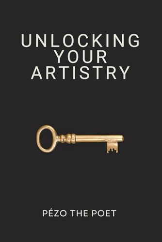 poet - Unlock Your Artistry - New paperback or softback