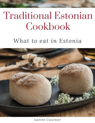 Cuisinier - Traditional Estonian Cookbook What to eat in Estonia - Ne