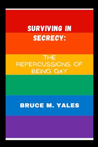 Yales - Surviving in secrecy The repercussions of being Gay - New pap