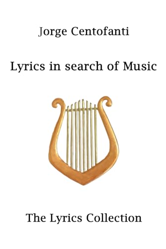 Centofanti - Lyrics in search of music - New paperback or softback
