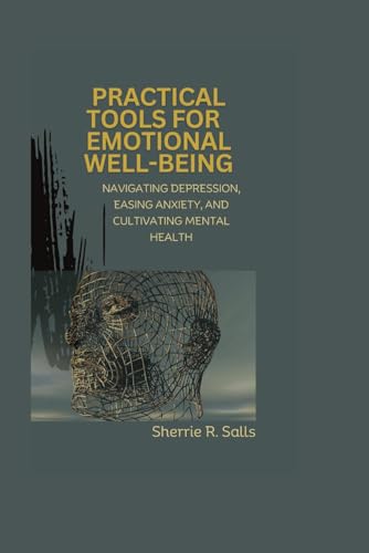 Salls - Practical Tools for Emotional Well-being Navigating Depressio