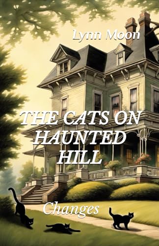 Moon - CATS ON HAUNTED HILL Changes - New paperback or softback