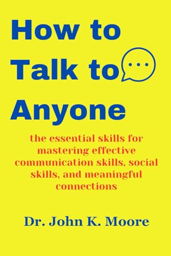 Moor - How to Talk to Anyone the essential skills for mastering eff