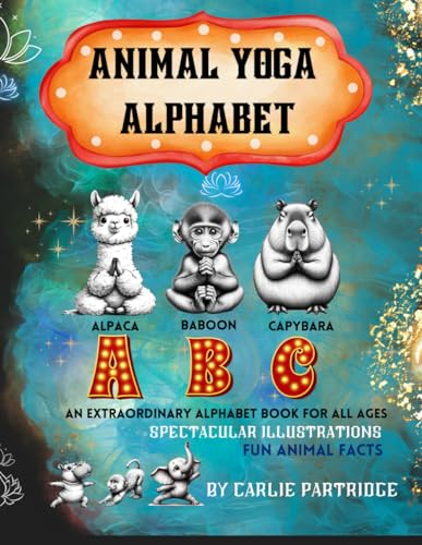 Partridg - Animal Yoga Alphabet: The World's First Animal Yoga Book fo