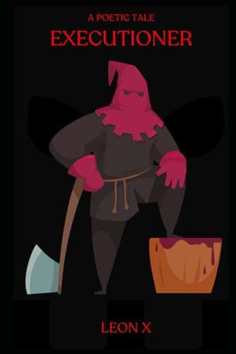 X - Eecutioner: A Poetic Tale - New paperback or softback