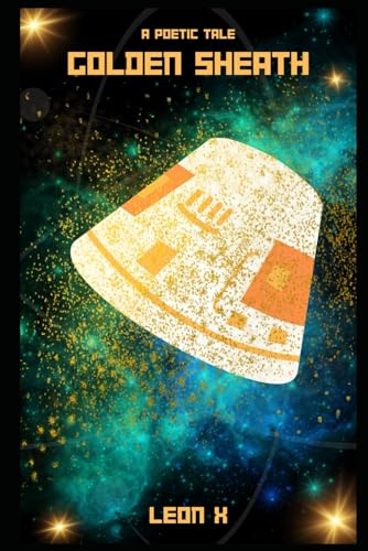 X - Golden Sheath: A Poetic Tale - New paperback or softback