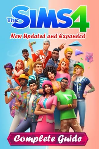 Lisa D. Whitlatc - Sims 4 Complete Guide and Walkthrough [New Updated
