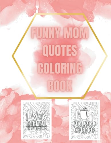 Del Corral - Mom's Laugh Lines A Coloring Book of Hilarious Mom Quote