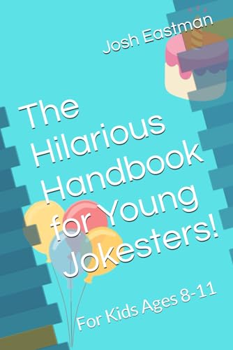 Eastman - Hilarious Handbook for Young Jokesters!: For Kids Ages 8-11