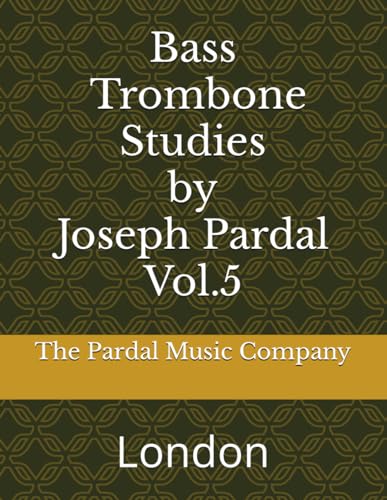 Lopez - Bass Trombone Studies by ph Pardal Vol.5: London - New pap