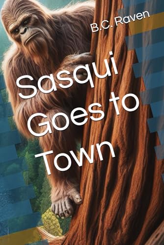 Raven - Sasqui Goes to Town - New paperback or softback
