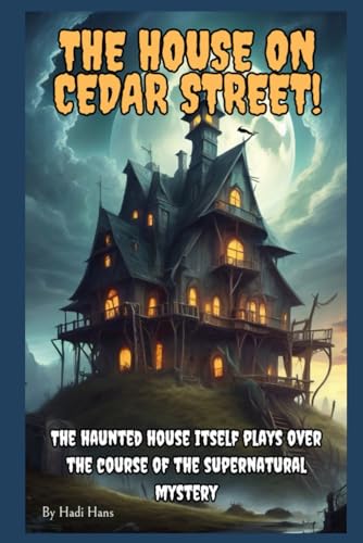 Hans - House on Cedar Street: Haunted house - New paperback or softbac