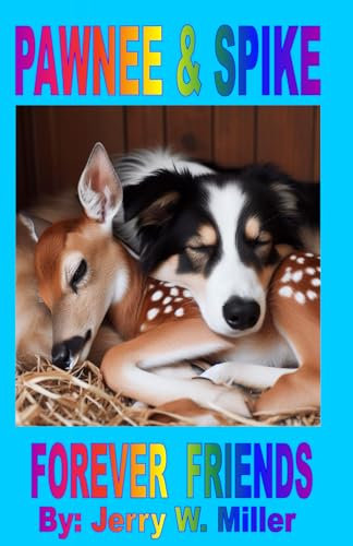 Miller - Pawnee & Spike Forever Friends - New paperback or softback