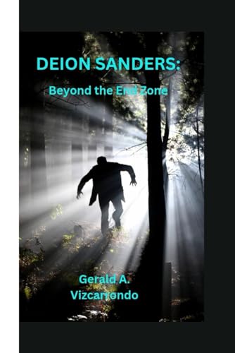 A. Vizcarrondo - DEION SANDERS Beyond the End Zone - New paperback