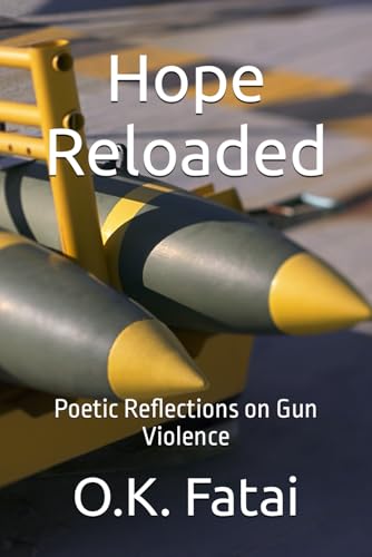 Fatai - Hope Reloaded Poetic Reflections on Gun Violence - New paperb