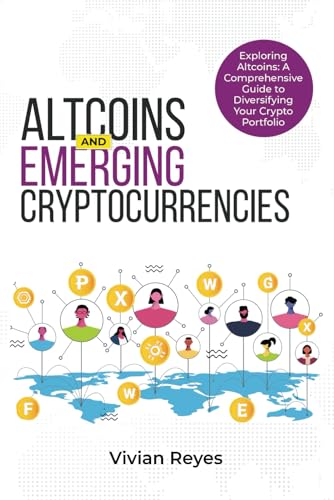 Reyes - Altcoins and Emerging Cryptocurrencies EXPLORING ALTCOINS