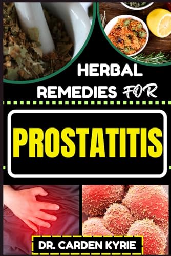 KYRIE - HERBAL REMEDIES FOR PROSTATITIS Empower Your Prostate Health