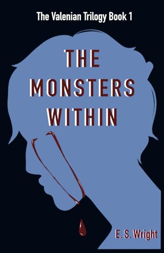 Wright - Valenian Trilogy: The Monsters Within - New paperback or soft