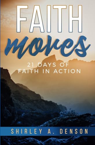 Denson - Faith Moves: 21 Days of Faith in Action - New paperback or so