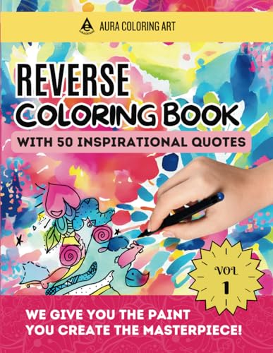 Editions - Reverse Coloring Book with 50 Inspirational Quotes: Waterco