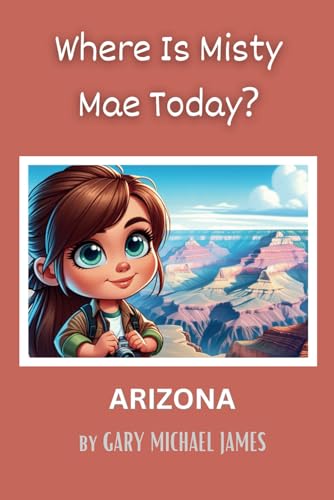James - Where Is Misty Mae Today? ARIZONA - New paperback or softback