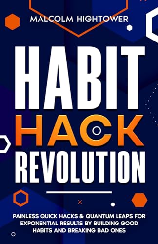 Hightower - Habit Hack Revolution Painless Quick Hacks & Quantum Leap