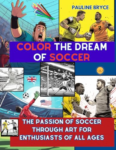 Bryc - COLOR THE DREAM OF SOCCER - New paperback or softback