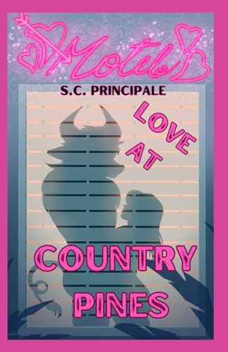 Principal - Love At Country Pines: Short, Steamy Stories from Pine Rid