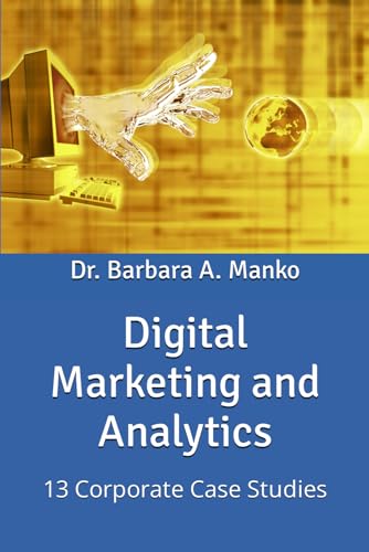 Manko - Digital Marketing and Analytics: 13 Corporate Case Studies - N